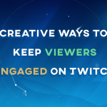 creating a unique visual experience for your twitch viewers